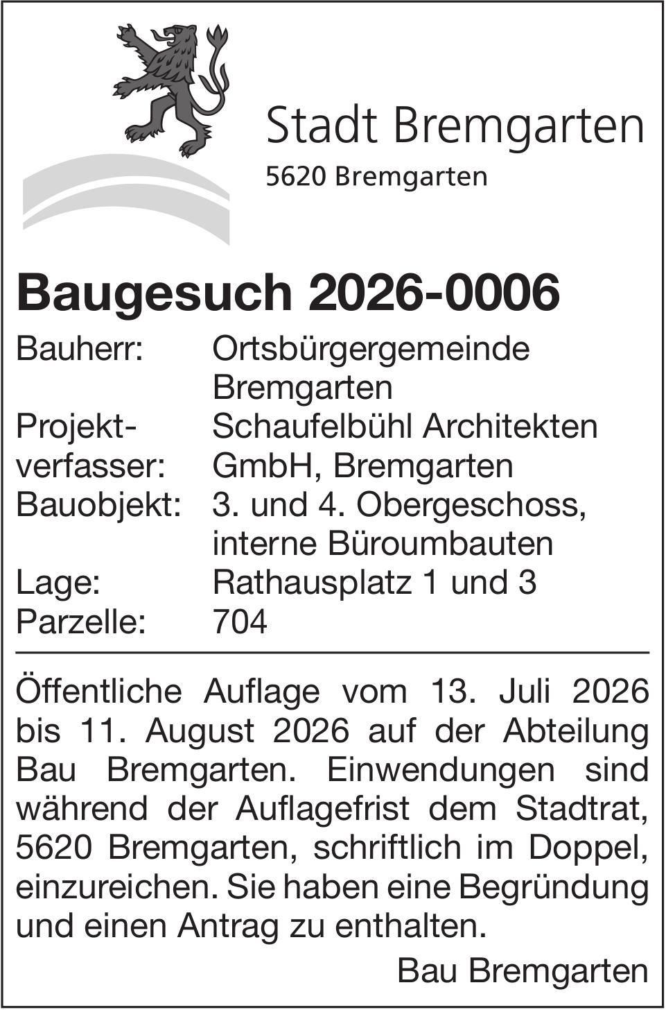 Baugesuche, Stadt Bremgarten - Baugesuch 2026-0006, Ortsbürgergemeinde Bremgarten