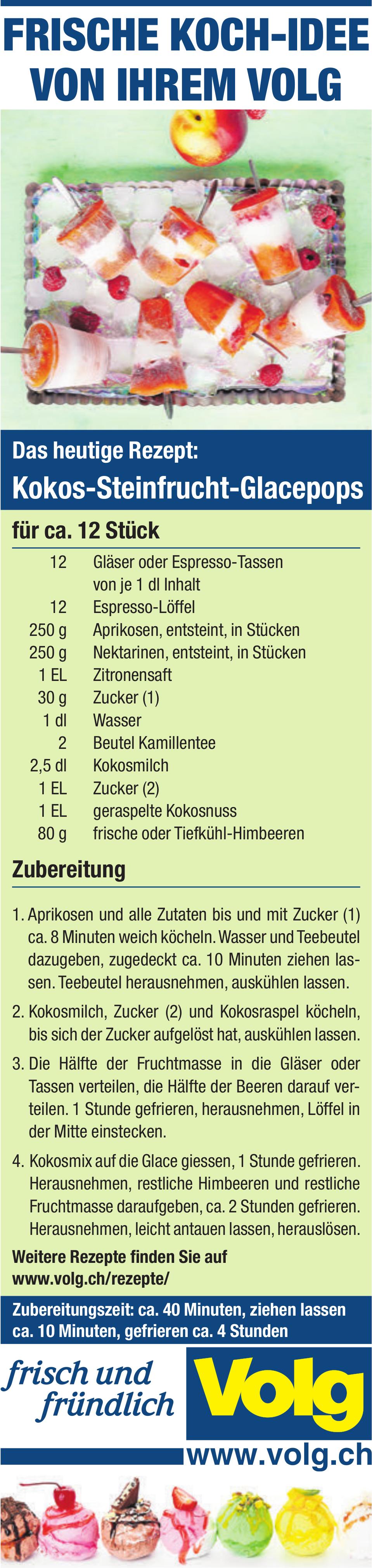 Volg, FRISCHE KOCH-IDEE VON IHREM VOLG