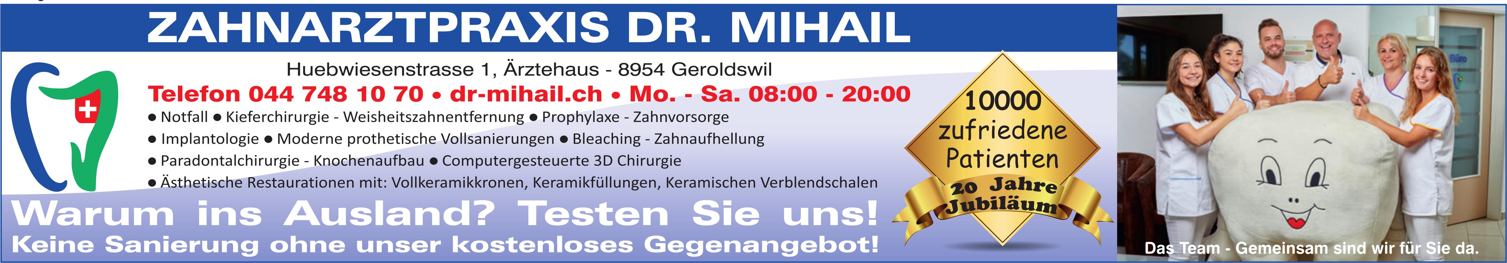 ZAHNARZTPRAXIS DR. MIHAIL, Geroldswil - Warum ins Ausland? Testen Sie uns!