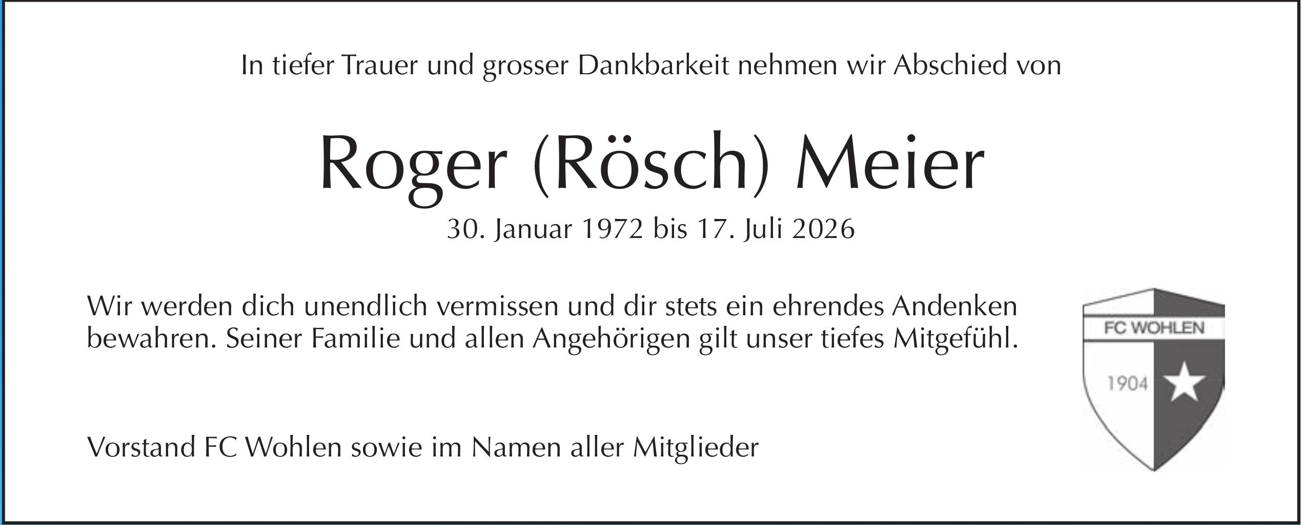 Meier Roger (Rösch), Juli 2026 / TA
