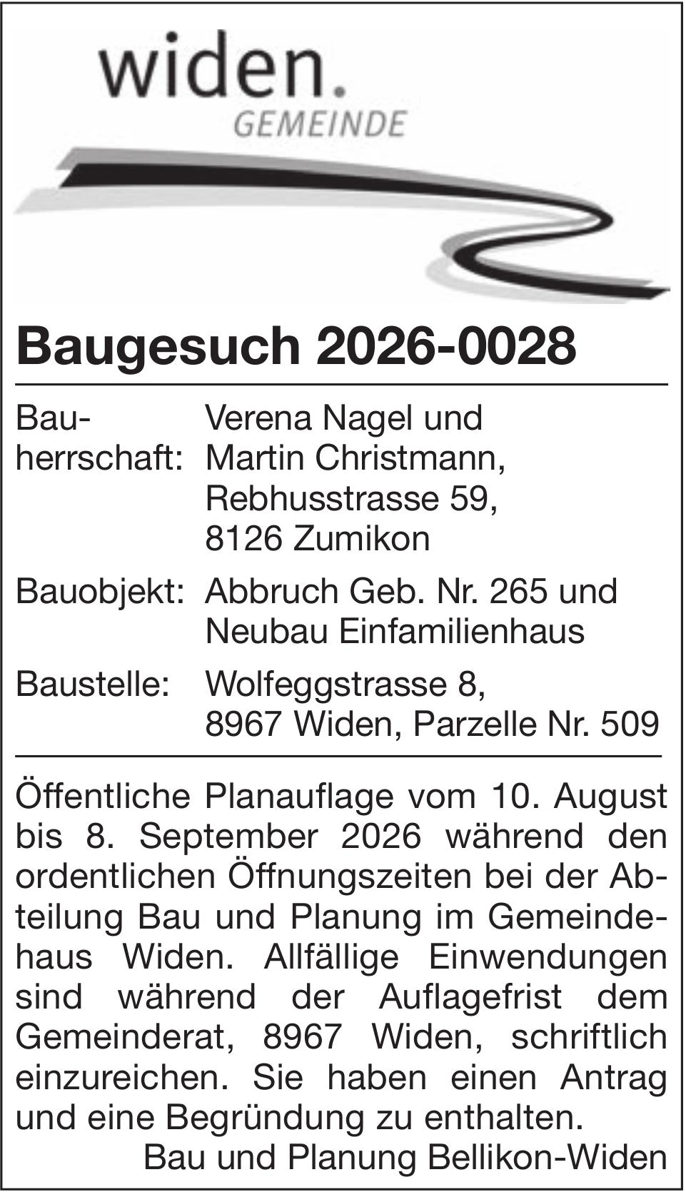 Baugesuche, Widen - Baugesuch 2026-0028, Verena Nagel und Martin Christmann