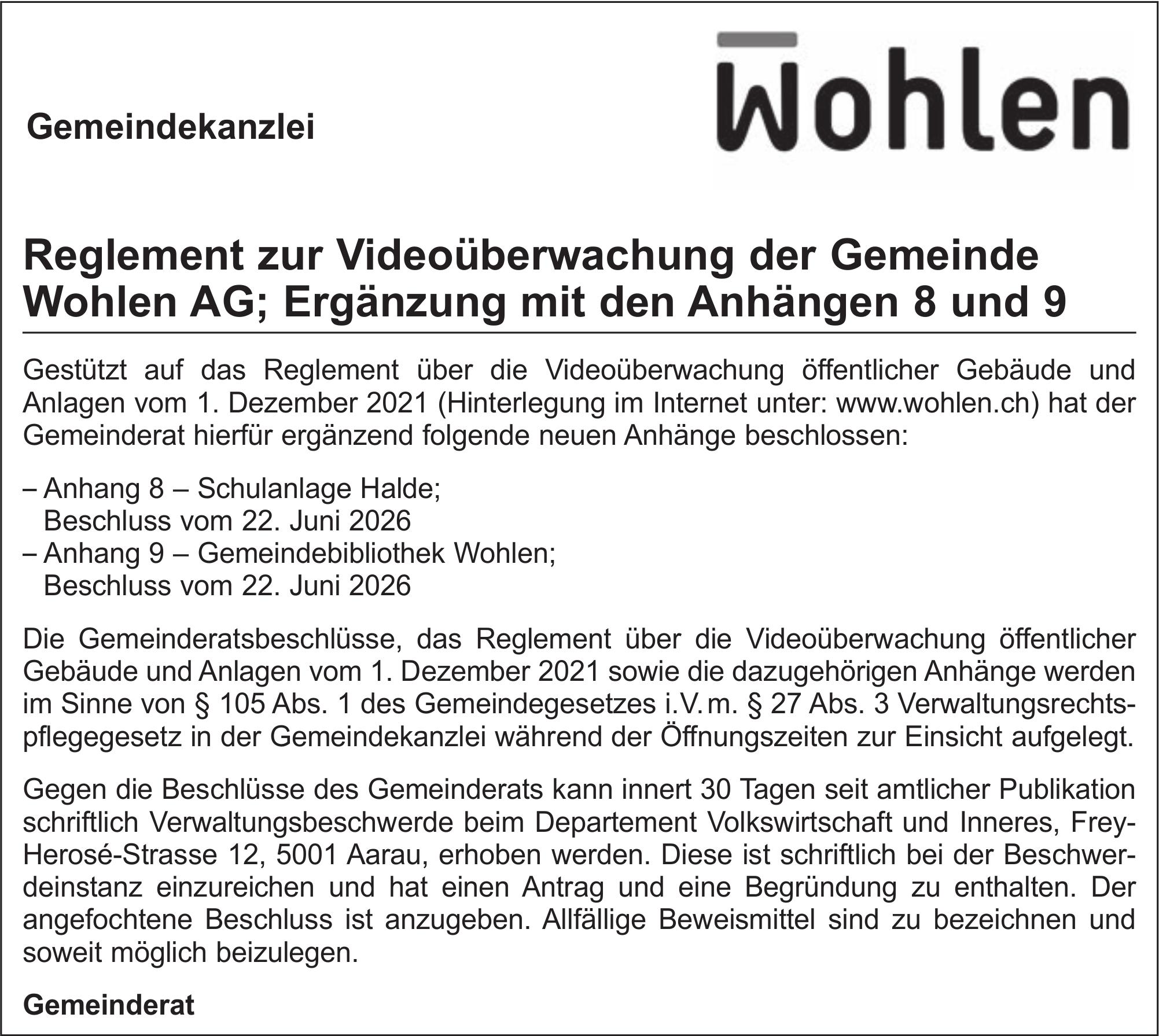 Lokale Gemeinschaft, Gemeindekanzlei, Reglement zur Videoüberwachung der Gemeinde Wohlen AG; Ergänzung mit den Anhängen 8 und 9