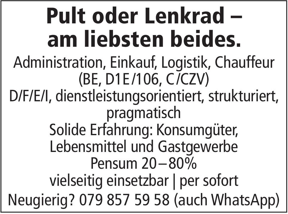 Pult oder Lenkrad – am liebsten beides: Administration, Einkauf, Logistik, Chauffeur, Pensum 20-80%, gesucht