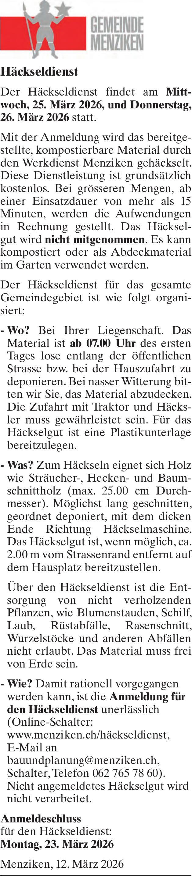 Lokale Gemeinschaft, GEMEINDE MENZIKEN, Häckseldienst