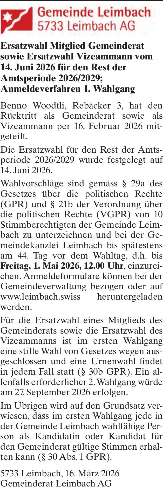 Wahlen & Abstimmungen, Gemeinde Leimbach AG, Ersatzwahl Mitglied Gemeinderat sowie Ersatzwahl Vizeammann vom 14. Juni 2026 für den Rest der Amtsperiode 2026/2029; Anmeldeverfahren 1. Wahlgang