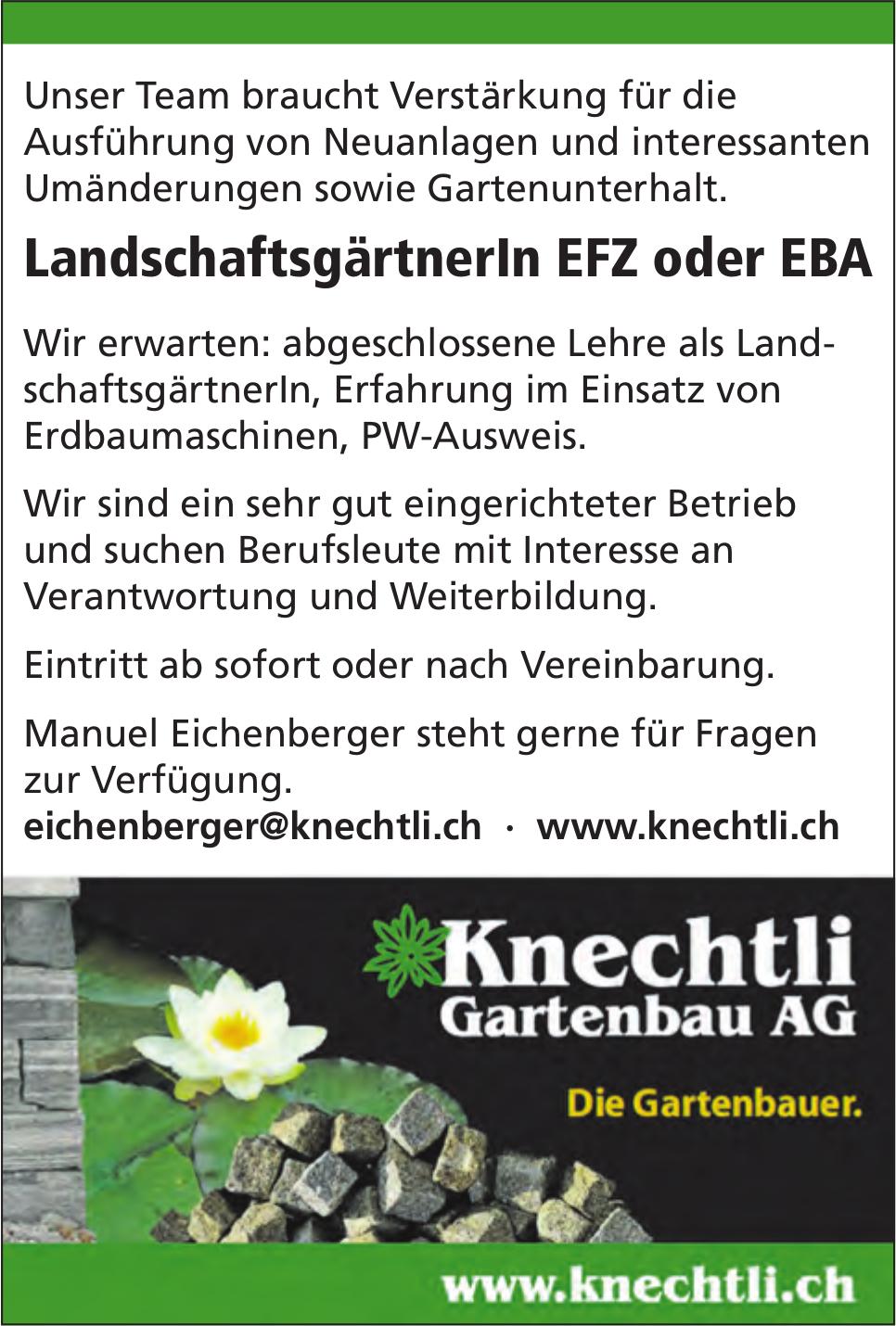LandschaftsgärtnerIn EFZ oder EBA, Knechtli Gartenbau AG, Gesucht