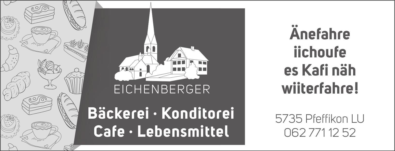 Eichenberger - Bäckerei, Konditorei, Cafe..., Pfeffikon LU - Änefahre, iichoufe, es Kafi näh, wiiterfahre!