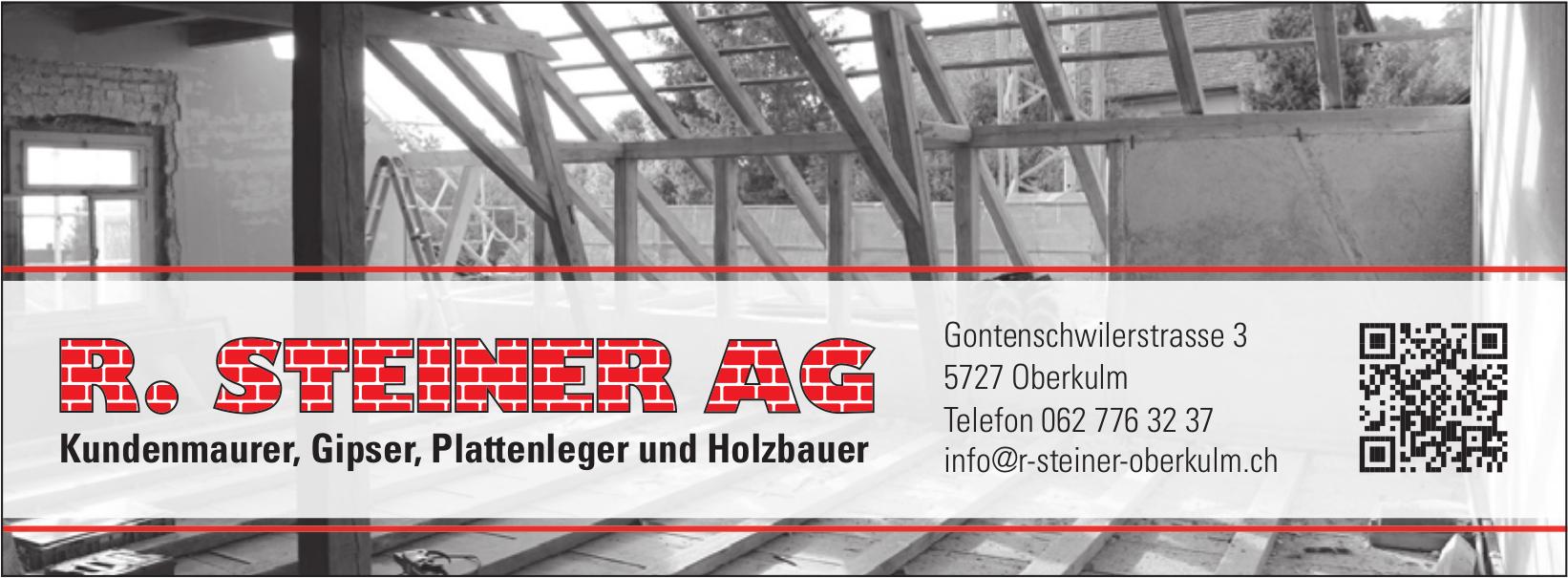 R. Steiner AG, Oberkulm - Kundenmaurer, Gipser,  Plattenleger und Holzbauer