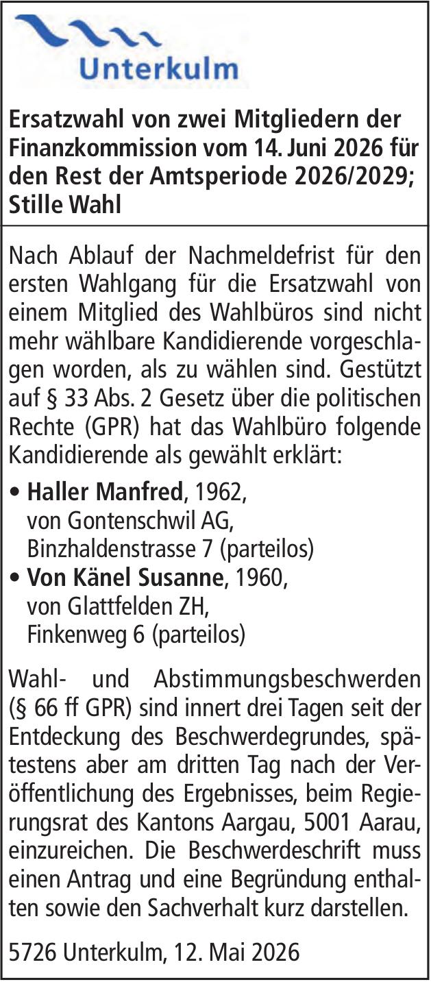 Sonstiges, Unterkulm, Ersatzwahl von zwei Mitgliedern der Finanzkommission vom 14. Juni 2026 für den Rest der Amtsperiode 2026/2029; Stille Wahl