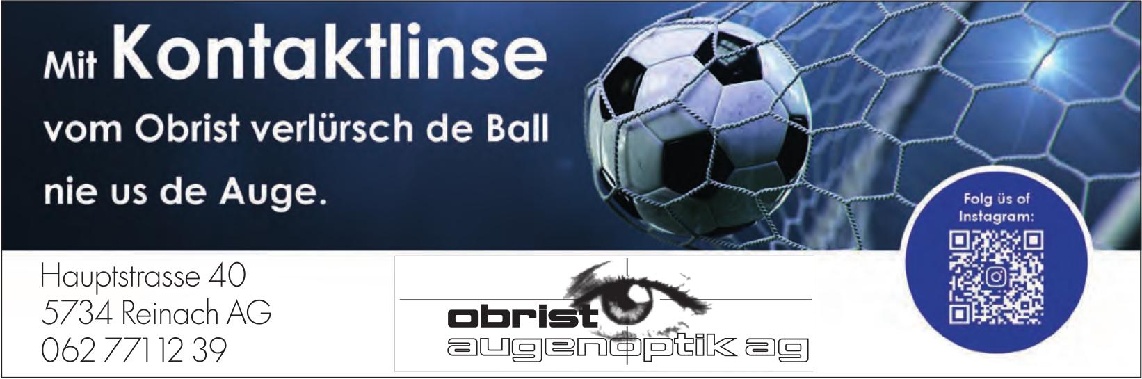 obrist augenoptik ag, Reinach Ag - Mit Kontaktlinse vom Obrist verlürsch de Ball nie us de Auge.
