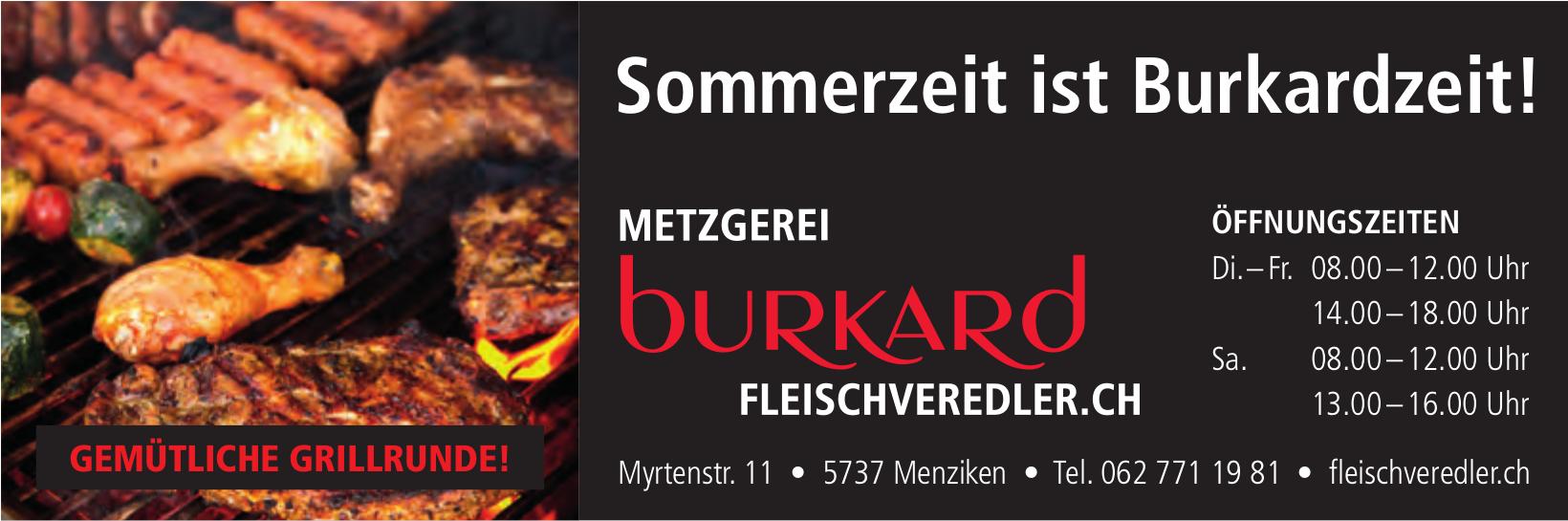 Metzgerei Burkard, Menziken - Sommerzeit ist Burkardzeit!