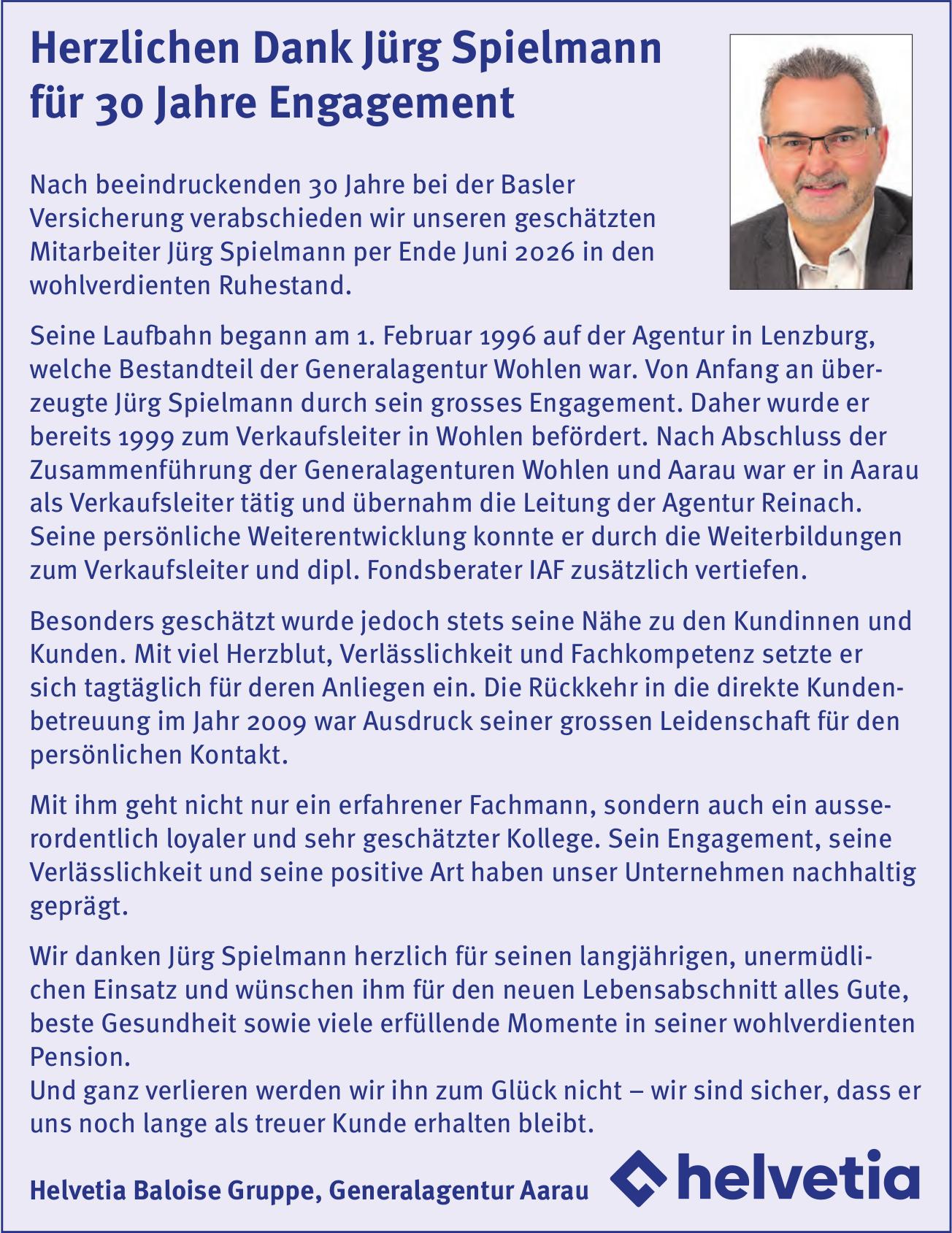 Helvetia Baloise Gruppe, Generalagentur Aarau, Herzlichen Dank Jürg Spielmann für 30 Jahre Engagement