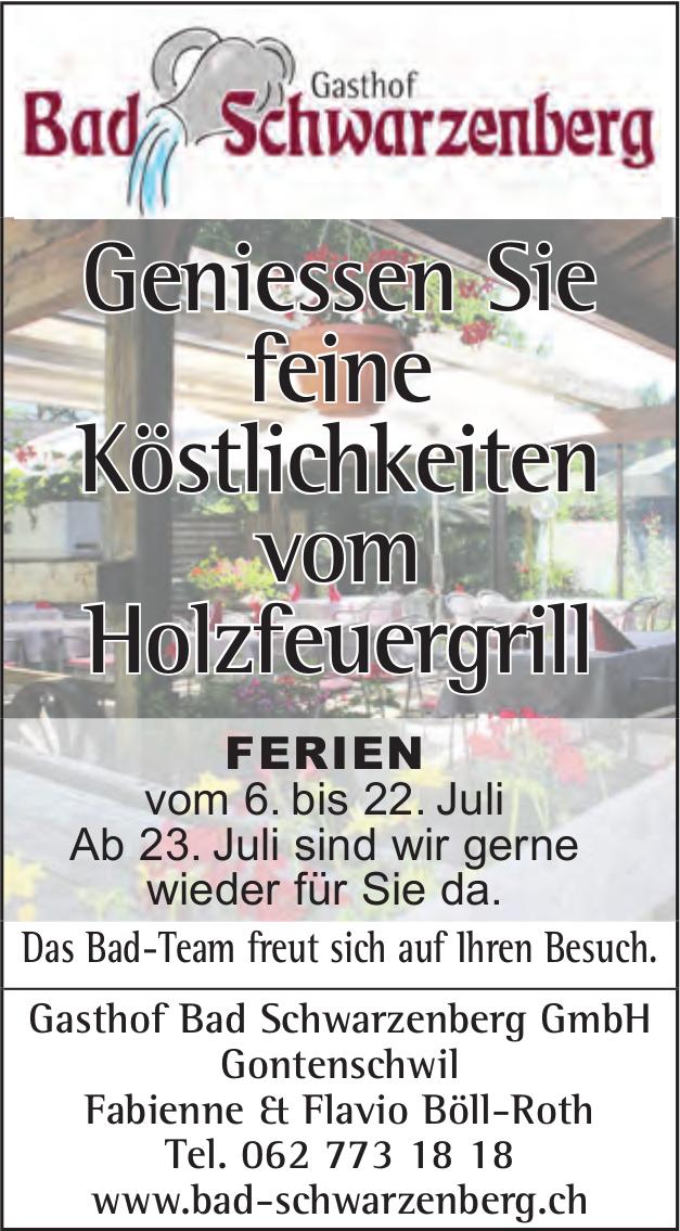 Gasthof Bad Schwarzenberg GmbH, Gontenschwil - Geniessen Sie feine Köstlichkeiten vom Holzfeuergrill