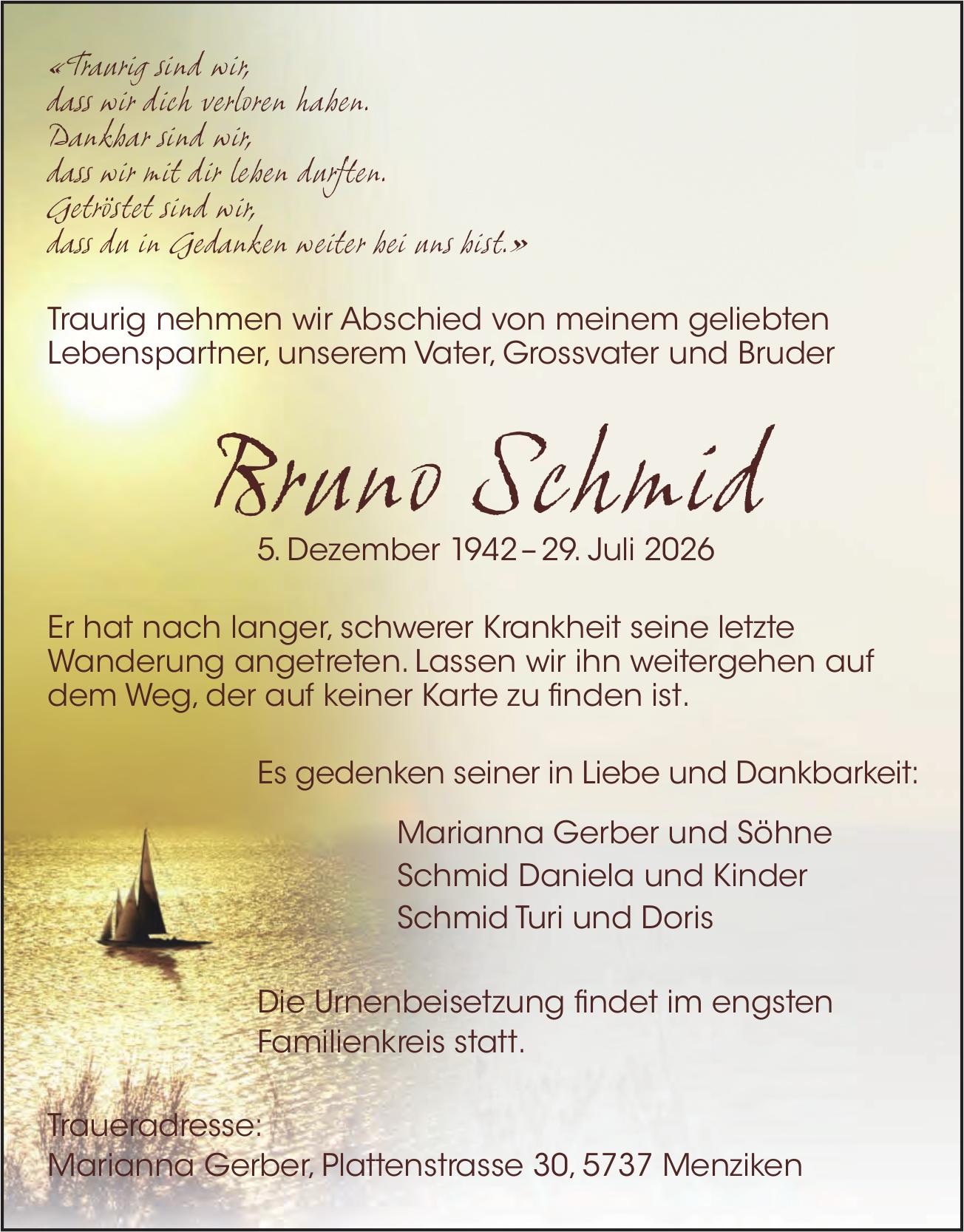 Schmid Bruno, Juli 2026 / TA