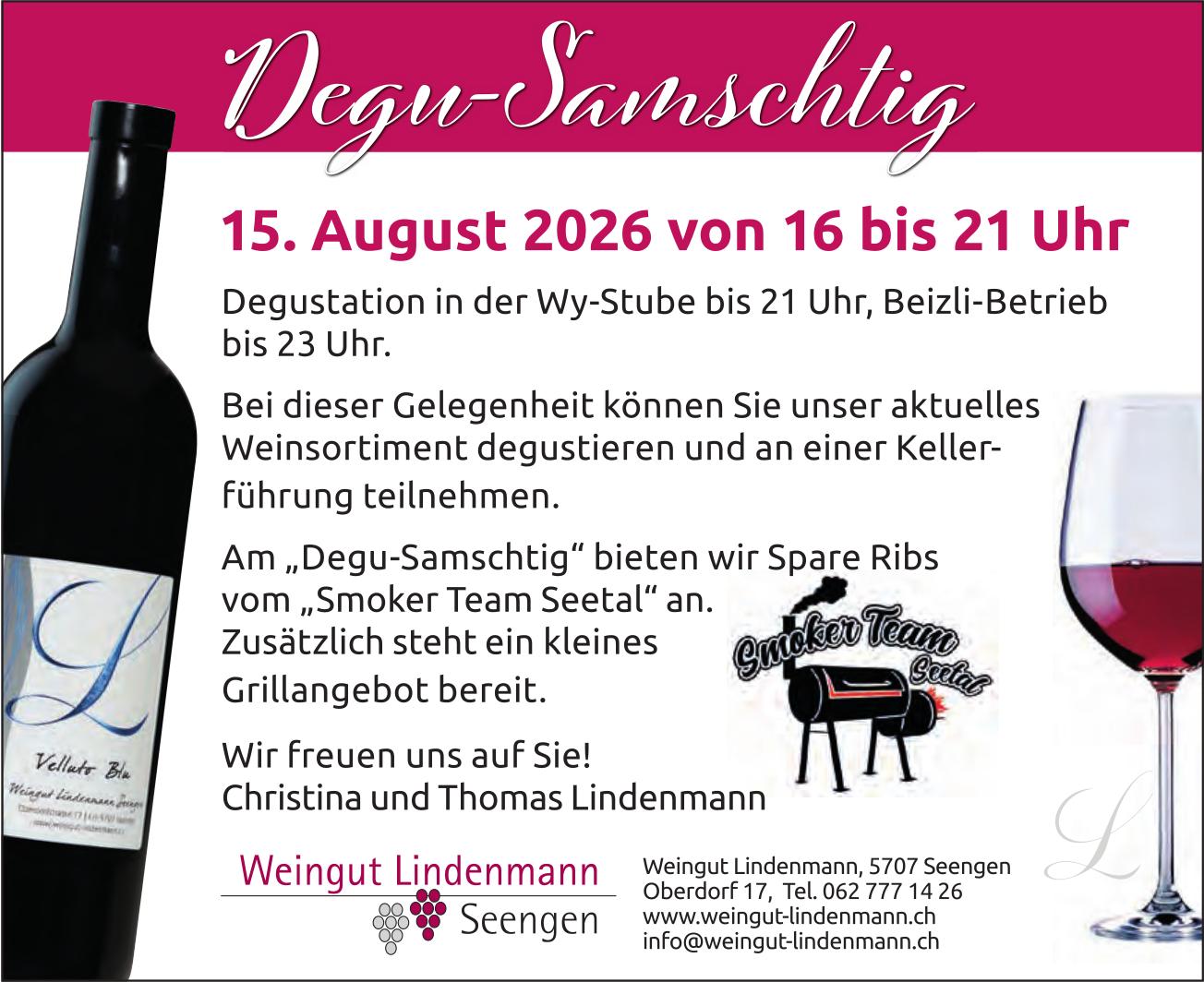 Degu-Samschtig, 15. August, Weingut Lindemann, Seengen