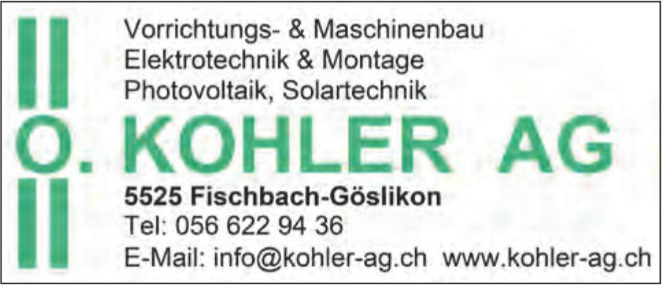 O. KOHLER AG, Fischbach-Göslikon - Vorrichtungs- & Maschinenbau
Elektrotechnik & Montage
Photovoltaik, Solartechnik