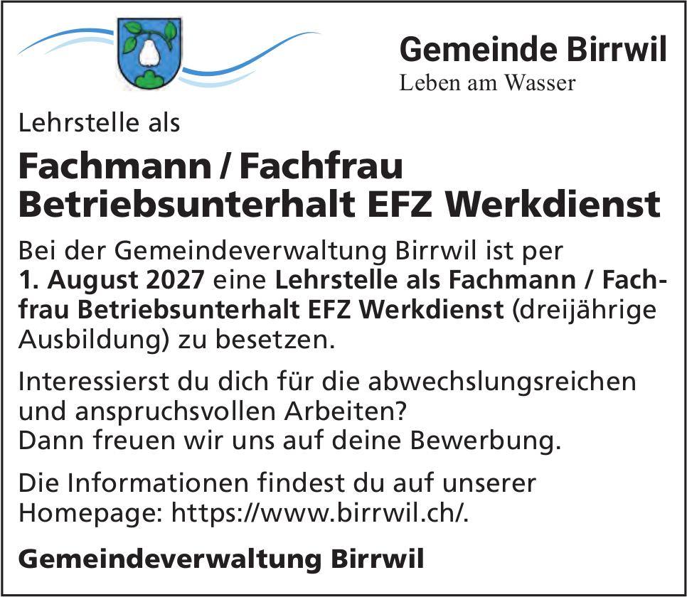 Fachmann / Fachfrau Betriebsunterhalt EFZ Werkdienst, Gemeindeverwaltung Birrwil, Gesucht