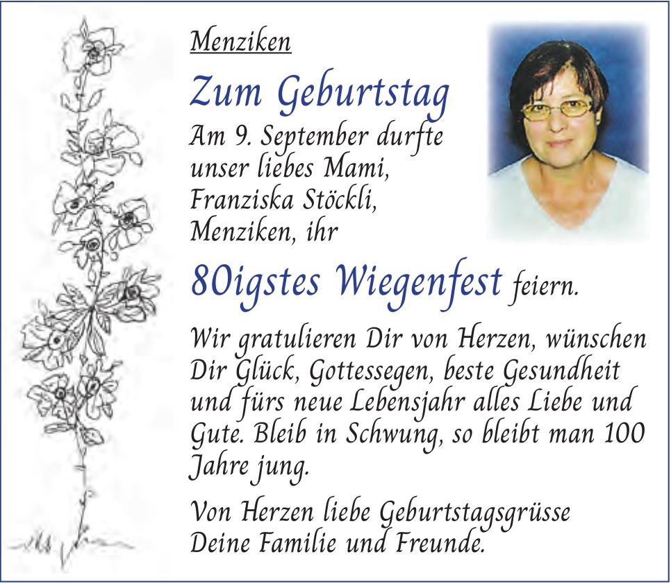 Von Herzen liebe Geburtstagsgrüsse Franziska Stöckli